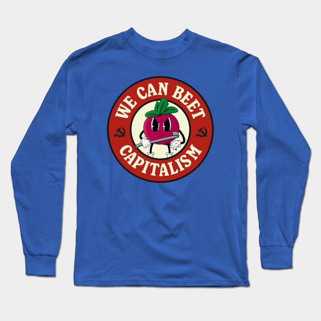 We Can Beet Capitalism - Funny Communism Pun Long Sleeve T-Shirt by Football from the Left